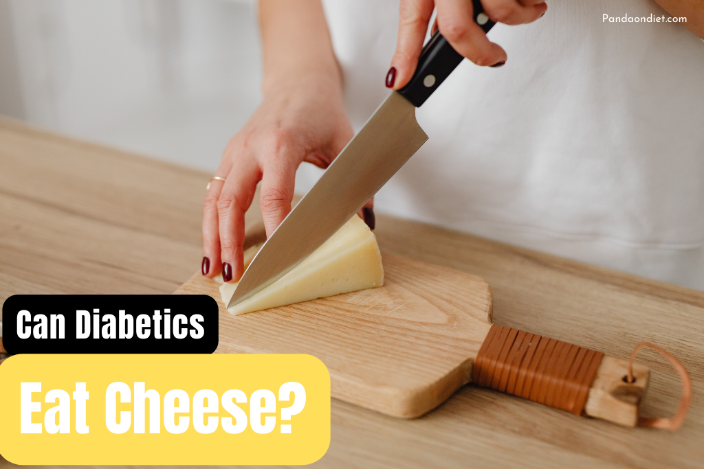 Can Diabetics Eat Cheese