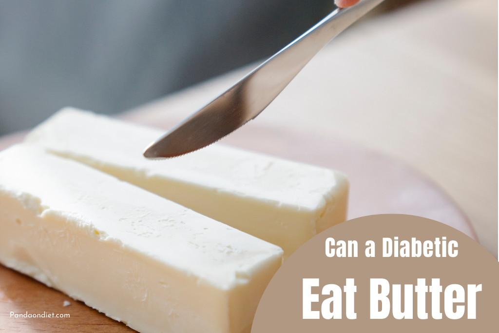 Can a Diabetic Eat Butter