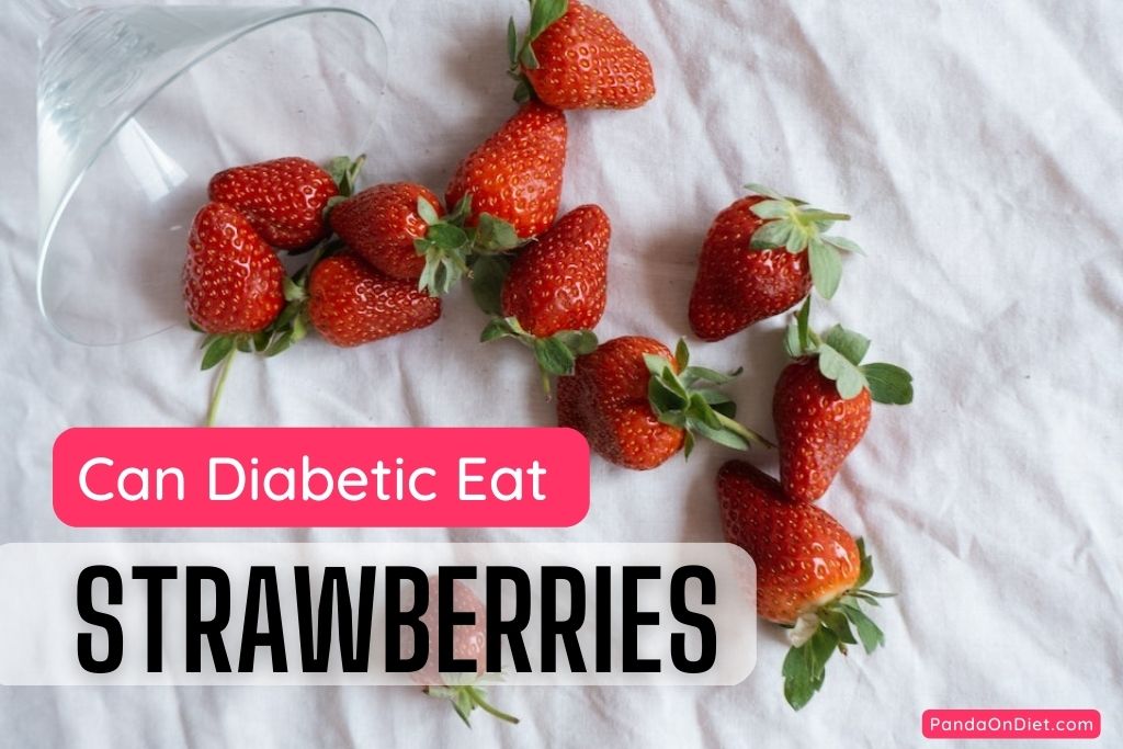 Can Diabetic Eat Strawberries