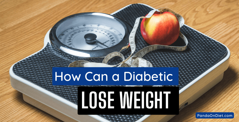 How Can A Diabetic Lose Weight