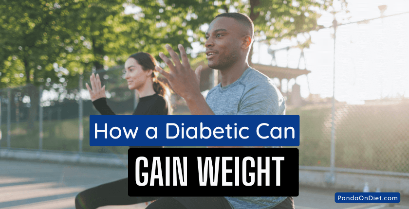 How a Diabetic Can Gain Weight