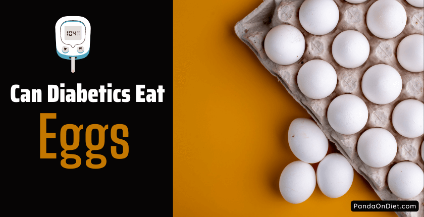 Can Diabetics Eat Eggs 