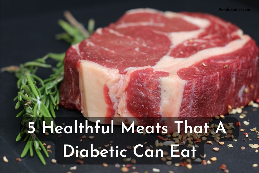 Healthful Meats That A Diabetic Can Eat