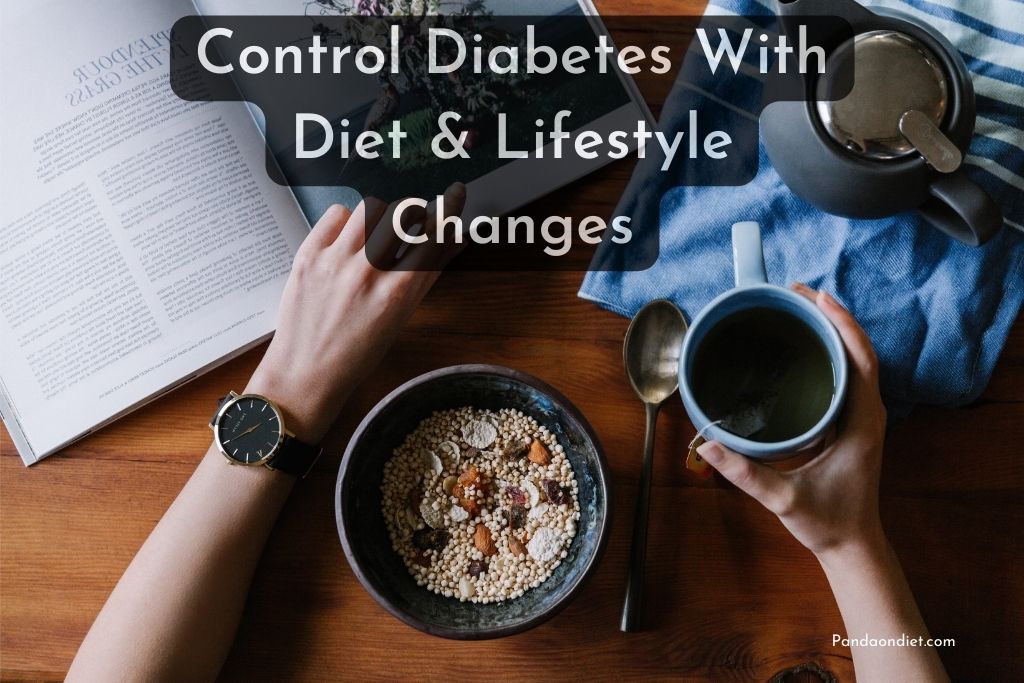 How To Control Diabetes With Diet & Lifestyle Changes