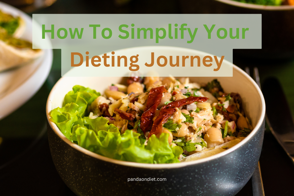 How To Simplify Your Dieting Journey