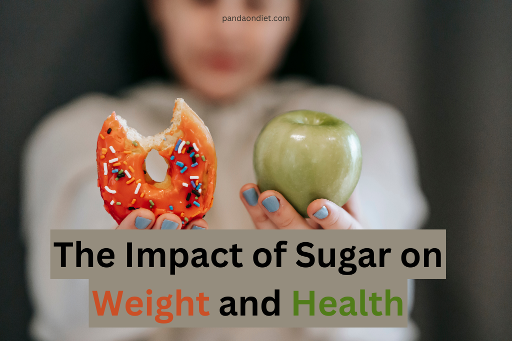 The Impact of Sugar on Weight and Health